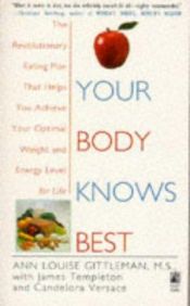 book cover of Your Body Knows Best by Ann Louise Gittleman