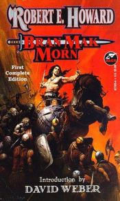 book cover of Bran Mak Morn (The Robert E. Howard Library, Vol. IV) by رابرت هاوارد