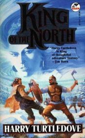 book cover of King of the North by Harry Turtledove