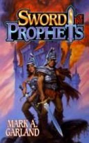 book cover of Sword of the Prophets by Mark Garland