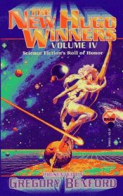 book cover of The New Hugo winners, volume IV by Gregory Benford