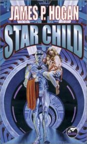 book cover of Star Child by James P. Hogan