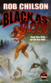 book cover of Black As Blood by Rob Chilson