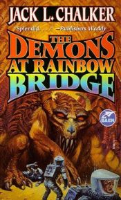 book cover of The Demons at Rainbow Bridge by Jack L. Chalker