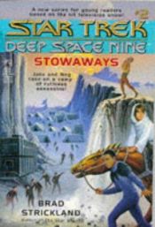 book cover of Star Trek: Deep Space Nine - Volume 2 : Stowaways by Brad Strickland