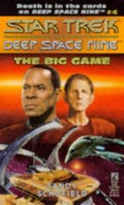 book cover of Star Trek Deep Space Nine, The Big Game (No 4) by Dean Wesley Smith