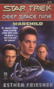 book cover of Star Trek Deep Space Nine, Warchild (No 7) by Esther Friesner