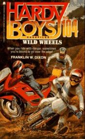 book cover of Wild Wheels by Franklin W. Dixon