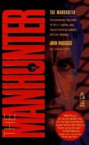 book cover of The MANHUNTER by John Pascucci