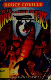 book cover of The dragonslayers by Bruce Coville|Katherine Coville