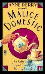 book cover of Malice Domestic by Anne Perry