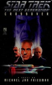 book cover of Star Trek: TNG - Crossover by Michael Jan Friedman