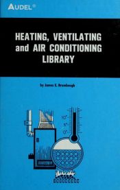 book cover of Heating, Ventilating, and Air Conditioning Library by James E. Brumbaugh