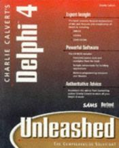 book cover of Charlie Calvert's Delphi 4 Unleashed (Unleashed) by Charles Calvert