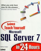 book cover of Sams teach yourself SQL Server 7 in 24 hours by Matthew Shepker