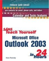 book cover of Sams Teach Yourself Microsoft Outlook 2003 in 24 Hours (Sams Teach Yourself S.) by Marcia Invernizzi