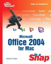 book cover of Microsoft Office 2004 for Mac in a Snap (Sams Teach Yourself) by Richard H. Baker