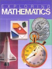 book cover of Exploring Mathematics (Grade Four) by Scott Foresman Staff