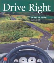 book cover of Drive Right: You are the Driver by Margaret L. Johnson