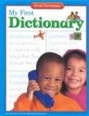 book cover of My First Dictionary by Scott Foresman Staff