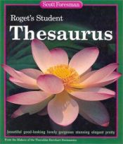 book cover of Roget's Student Thesaurus by Scott Foresman Staff