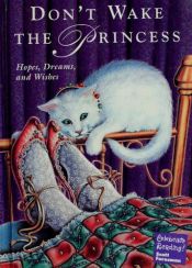 book cover of Don't Wake the Princess by Jane Yolen
