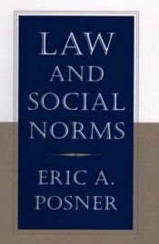 book cover of Law and Social Norms by Eric A. Posner