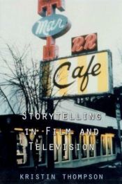 book cover of Storytelling in film and television / Kristin Thompson by Kristin Thompson