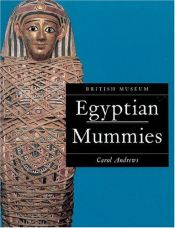 book cover of Egyptian Mummies by Carol Andrews