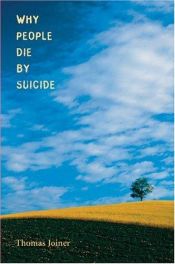book cover of Why People Die by Suicide by Thomas Joiner