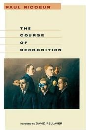 book cover of The course of recognition by Paul Ricoeur