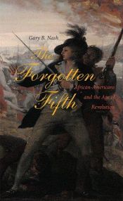 book cover of The forgotten fifth by Gary B. Nash