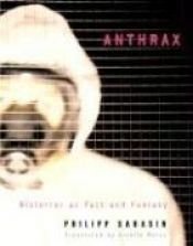 book cover of Anthrax : bioterror as fact and fantasy by Philipp Sarasin
