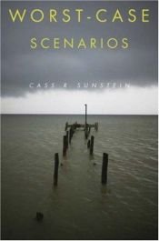 book cover of Worst case scenarios by Cass Sunstein