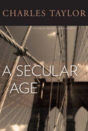 book cover of A Secular Age by Charles Taylor