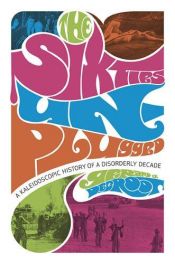 book cover of The Sixties Unplugged by Gerard DeGroot