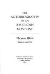book cover of The Autobiography of an American Novelist by Thomas Wolfe