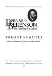 book cover of Bernard Berenson : the making of a legend by Ernest Samuels