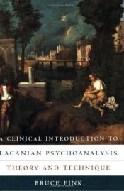book cover of A Clinical Introduction to Lacanian Psychoanalysis : Theory and Technique by Bruce Fink