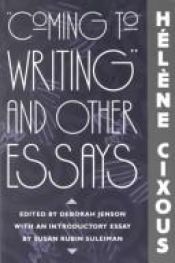 book cover of "Coming to writing" and other essays by Hélène Cixous