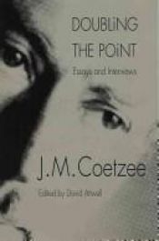 book cover of Doubling the Point by John Maxwell Coetzee