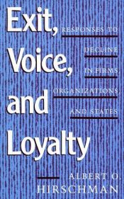 book cover of Exit, Voice, and Loyalty by Albert O. Hirschman