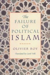 book cover of The Failure of Political Islam by Olivier Roy