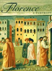 book cover of Florence: A Portrait by Michael Levey