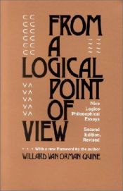 book cover of From a Logical Point of View by Willard V. Quine