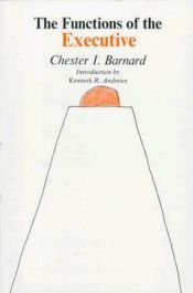 book cover of The functions of the executive by Chester Barnard