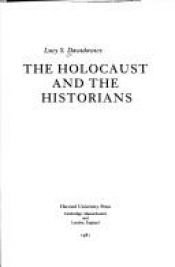 book cover of The Holocaust and the historians by Lucy Dawidowicz