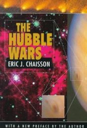 book cover of The Hubble Wars: Astrophysics Meets Astropolitics in the Two-Billion-Dollar Struggle over the Hubble Space Telescope, Wi by Eric Chaisson