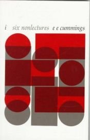 book cover of Six Nonlectures by E. E. Cummings