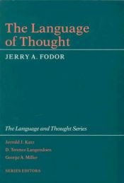 book cover of The Language of Thought (Language & Thought Series) by Fodor's